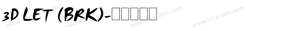 3D LET (BRK)字体转换